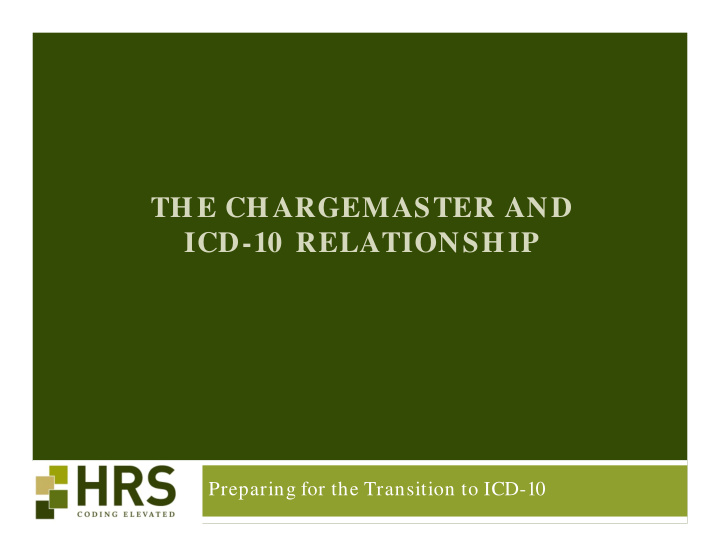 the chargemaster and icd 10 relationship