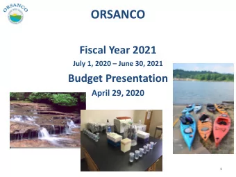 ORSANCO  Fiscal Year 2021 July 1, 2020  June 30, 2021  Budget Presentation  April 29, 2020  1