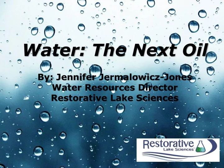 water the next oil