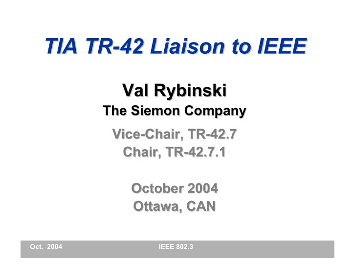 tia tr 42 liaison to ieee 42 liaison to ieee tia tr