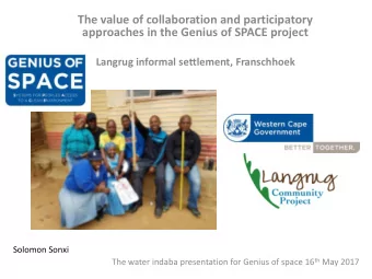 The value of collaboration and participatory  approaches in the Genius of SPACE project  Langrug