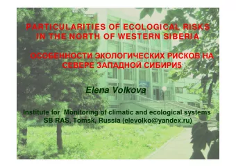Elena Volkova  Institute for  Monitoring of climatic and ecological systems  SB RAS, Tomsk, Russia