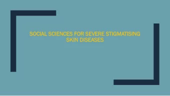 SOC  SOCIAL  IAL SC  SCIE  IENCES F  S FOR  OR SE  SEVE  VERE STIG  IGMATISI  TISING  SK  SKIN  IN