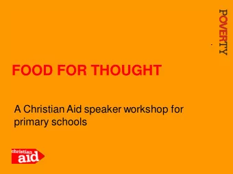 FOOD FOR THOUGHT  A Christian Aid speaker workshop for  primary schools  1  Evelin, Guatemala