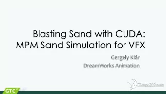 Blasting Sand with CUDA:  MPM Sand Simulation for VFX  Gergely Klr  DreamWorks Animation t n t