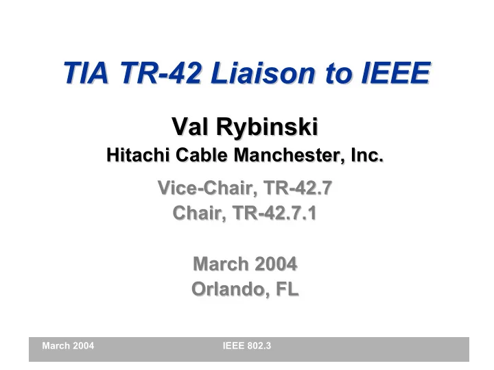 tia tr 42 liaison to ieee 42 liaison to ieee tia tr