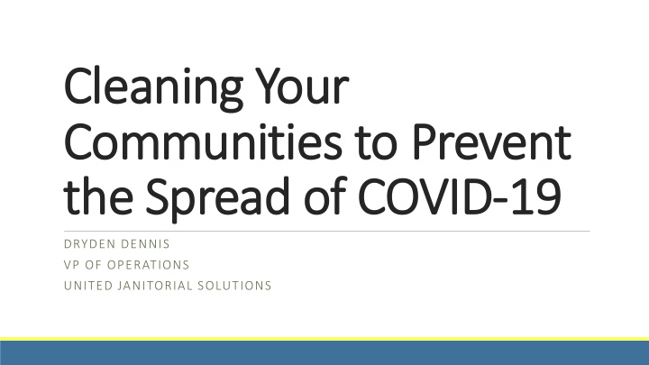 cleaning your communities to prevent