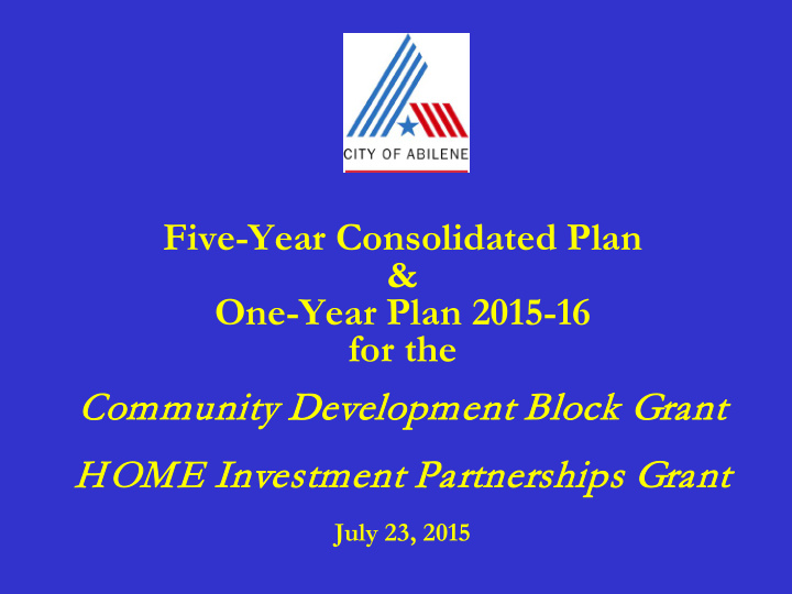 five year consolidated plan one year plan 2015 16 for the