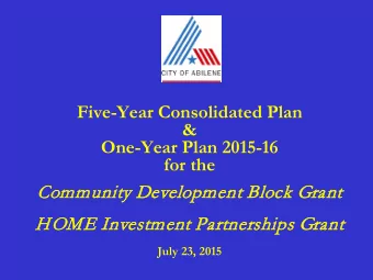 Five-Year Consolidated Plan  &amp;  One-Year Plan 2015-16  for the  Community D  Development Block