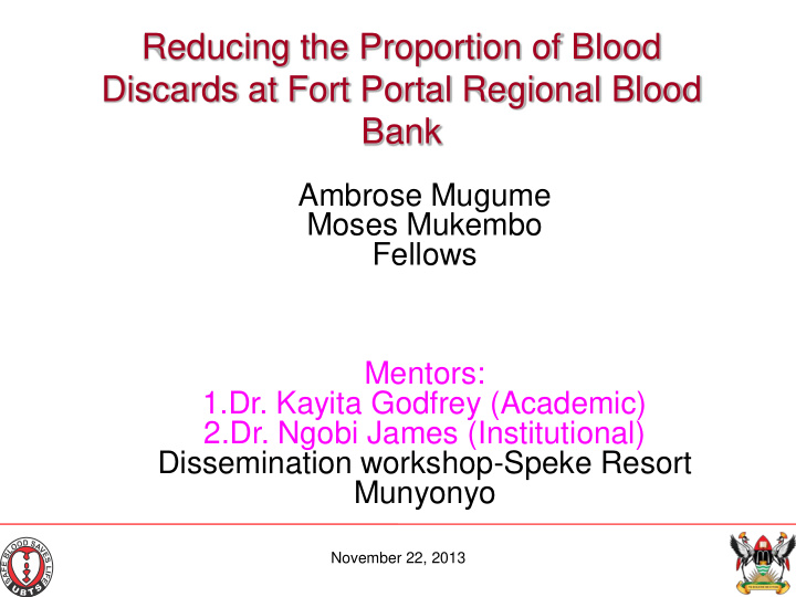 reducing the proportion of blood discards at fort portal