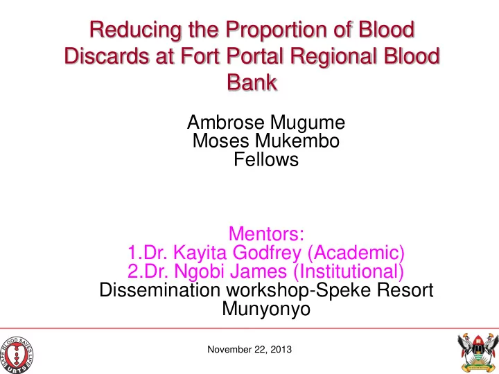 reducing the proportion of blood discards at fort portal