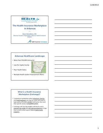 The Health Insurance Marketplace in Arkansas  ***** Bruce Donaldson, CHC Arkansas Insurance