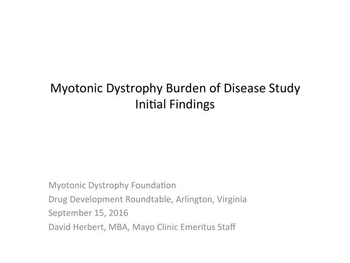 myotonic dystrophy burden of disease study ini6al findings