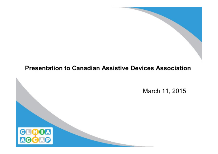 presentation to canadian assistive devices association