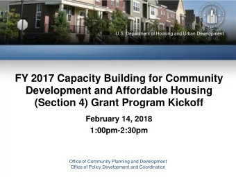 (Section 4) Grant Program Kickoff  February 14, 2018  1:00pm-2:30pm  Office of Community Planning