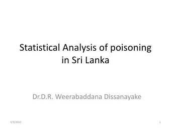 in Sri Lanka  Dr.D.R. Weerabaddana Dissanayake  5/3/2010  1  WHAT IS THE CURRENT SITUATION
