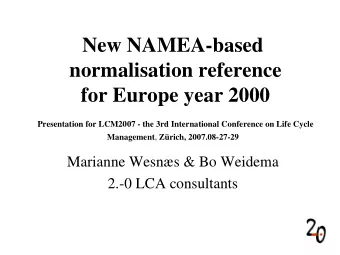 New NAMEA-based  normalisation reference  for Europe year 2000  Presentation for LCM2007 - the 3rd