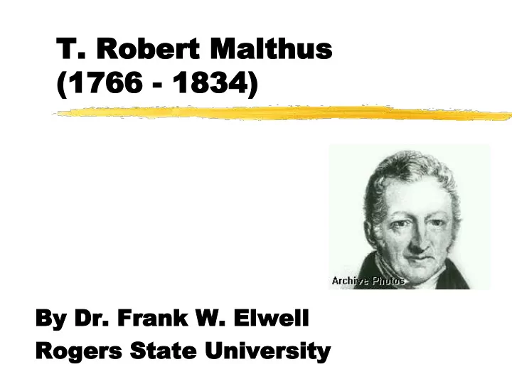t robert ma t robert malthus lthus