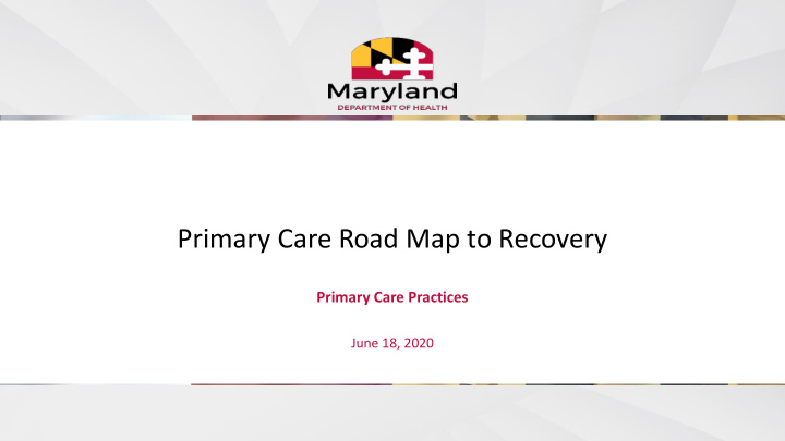 primary care road map to recovery