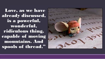 already discussed,  is a powerful,  wonderful,  ridiculous thing,  capable of moving  mountains.