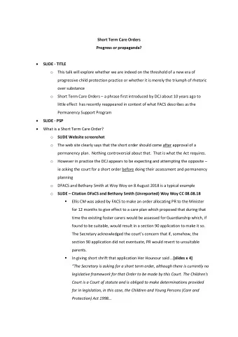 Short Term Care Orders  Progress or propaganda?  SLIDE - TITLE o This talk will explore whether