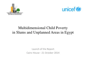 in Slums and Unplanned Areas in Egypt  Launch of the Report  Cairo House - 21 October 2014  General