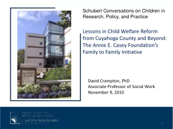 Lessons in Child Welfare Reform from Cuyahoga County and Beyond: The Annie E. Casey Foundations