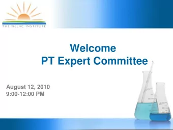 PT Expert Committee  August 12, 2010  9:00-12:00 PM  Agenda  Meet the Committee  Tentative