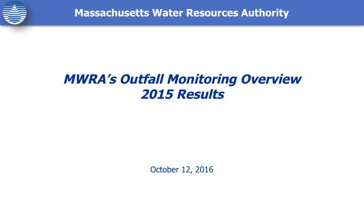 mwra s outfall monitoring overview 2015 results