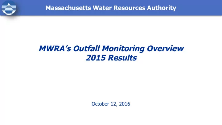mwra s outfall monitoring overview 2015 results
