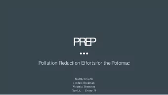P  R  E  P  Pollution Reduction Efforts for the Potomac  Matthew Cobb  Jordan Hockman  Virginia