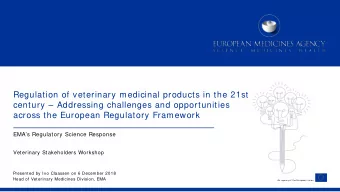 Regulation of veterinary medicinal products in the 21st  century  Addressing challenges and