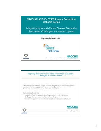 NACCHO/ ASTHO/ STIPDA Injury Prevention  Webcast Series  Integrating Injury and Chronic Disease