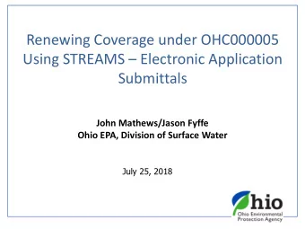 Renewing Coverage under OHC000005 Using STREAMS  Electronic Application  Submittals  John