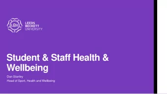 Wellbeing  Dan Stanley  Head of Sport, Health and Wellbeing  Mental Health and Wellbeing Framework