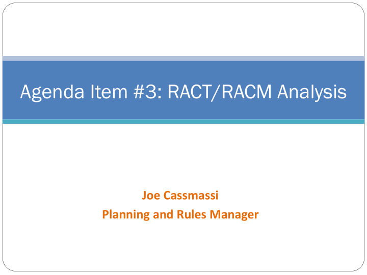 agenda item 3 ract racm analysis