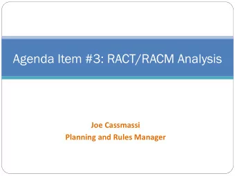 Agenda Item #3: RACT/RACM Analysis Joe Cassmassi Planning and Rules Manager  Clean Air Act