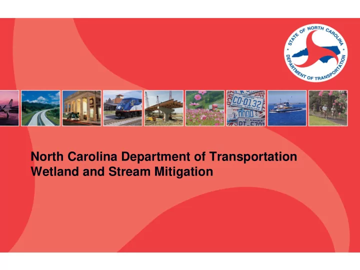 wetland and stream mitigation why does ncdot need
