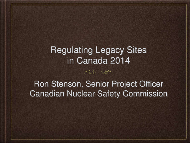 regulating legacy sites in canada 2014