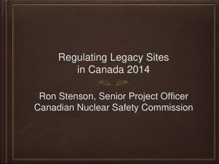 regulating legacy sites in canada 2014