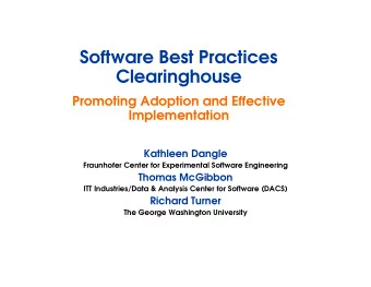 Software Best Practices  Clearinghouse  Promoting Adoption and Effective  Implementation  Kathleen