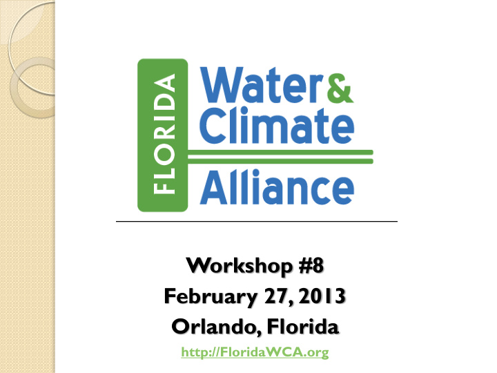 workshop 8 february 27 2013 orlando florida