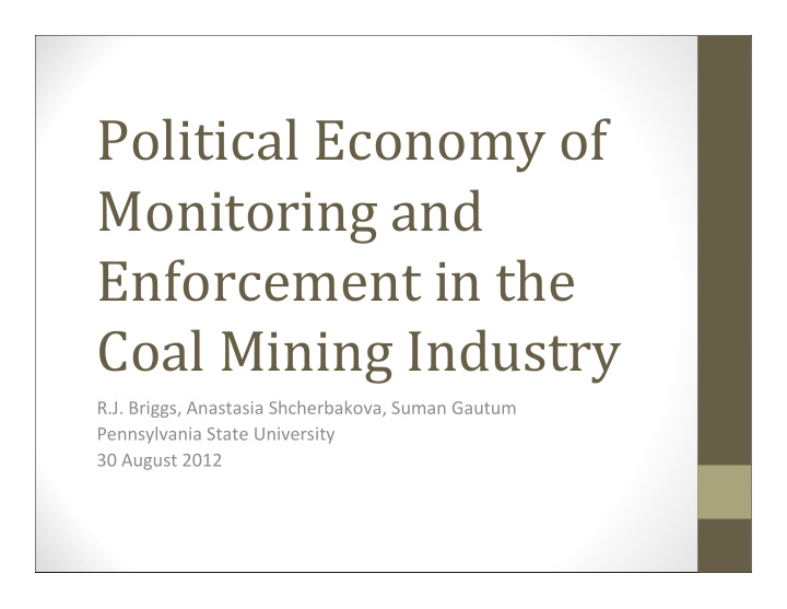 political economy of monitoring and enforcement in the