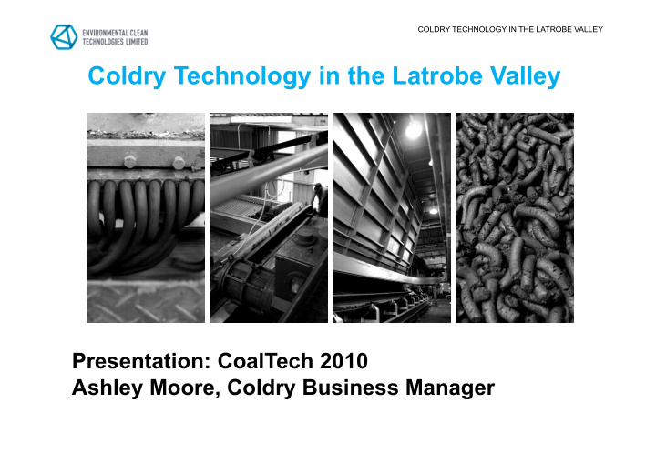 coldry technology in the latrobe valley