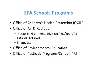 EPA Schools Programs  Office of Childrens Health Protection (OCHP)  Office of Air &amp;