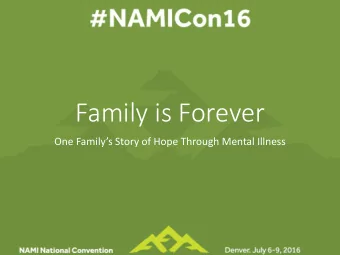 Family is Forever One Familys Story of Hope Through Mental Illness  Family Forever, Agenda