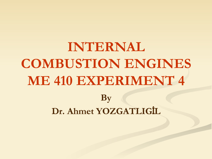 internal combustion engines me 410 experiment 4