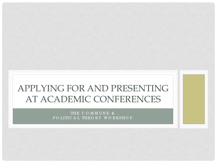 applying for and presenting at academic conferences