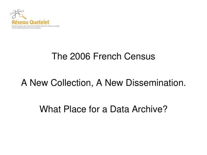 the 2006 french census a new collection a new