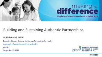 Building and Sustaining Authentic Partnerships  Al Richmond, MSW  Executive Director